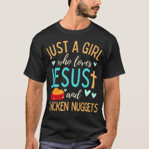 T-shirt Juste une fille qui aime Jésus et les nuggets chré