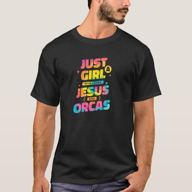 T-shirt Juste Une Fille Qui Aime Jésus Et Les Orques Tie D (Devant)