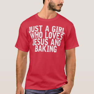 T-shirt Juste Une Fille Qui Aime Jésus Et Qui Fait De La B