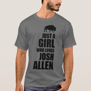 T-shirt Juste une fille qui aime josh allen