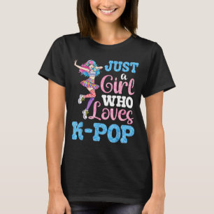T-shirt Juste une fille qui aime K Pop pour un véritable a