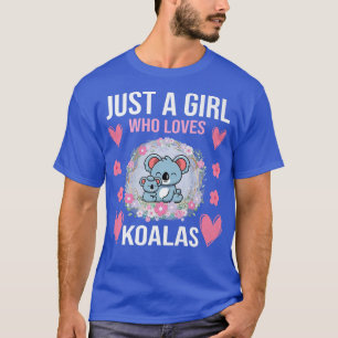 T-shirt Juste Une Fille Qui Aime Koalas I Fille Koala Ours