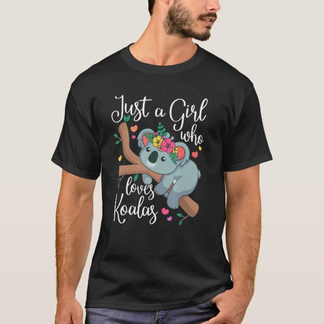 T-shirt Juste une fille qui aime Koalas Koala tenue d'ours (Devant)