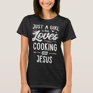 T-shirt Juste Une Fille Qui Aime La Cuisine Et Jésus Femme