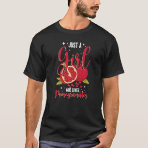 T-shirt Juste Une Fille Qui Aime La Grenade Fruits Doux Po