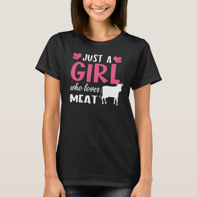 T-shirt Juste une fille qui aime la viande Carnivore régim (Devant)