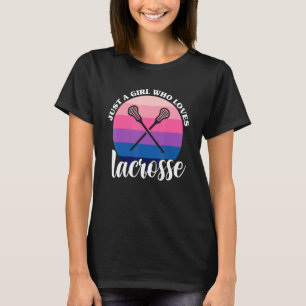 T-shirt Juste Une Fille Qui Aime Lacrosse Lax Joueuse Femm