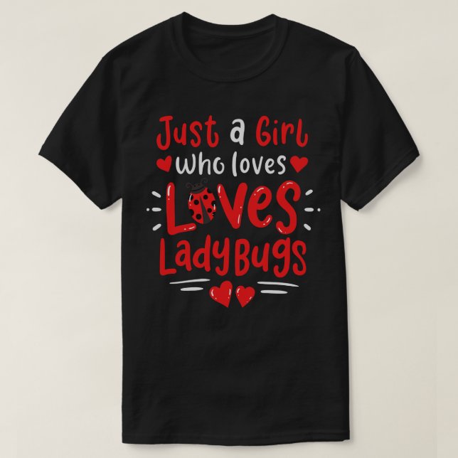 T-shirt Juste Une Fille Qui Aime Ladybugs Bug Catcher (Design devant)