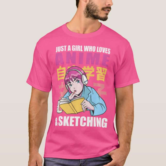 T-shirt Juste Une Fille Qui Aime L'Anime Et Le Sketching (Devant)