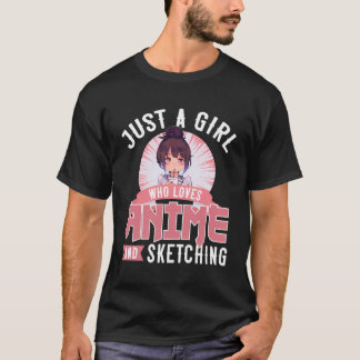 T-shirt Juste Une Fille Qui Aime L'Anime Et Le Sketching C