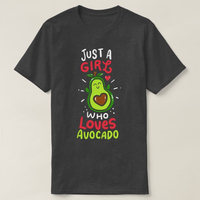 T-shirt juste une fille qui aime l'avocat 1 (Design devant)