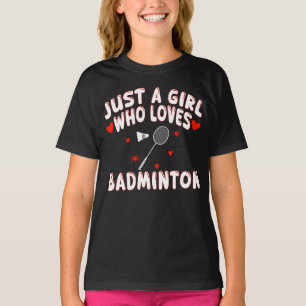 T-shirt Juste Une Fille Qui Aime Le Badminton