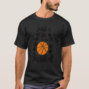 T-shirt Juste une fille qui aime le basket-ball femmes fil
