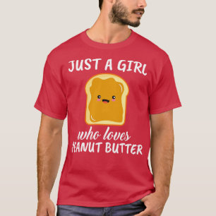T-shirt Juste Une Fille Qui Aime Le Beurre D'Arachide