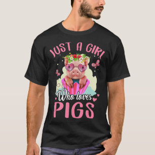 T-shirt Juste Une Fille Qui Aime Le Cadeau Des Cochons