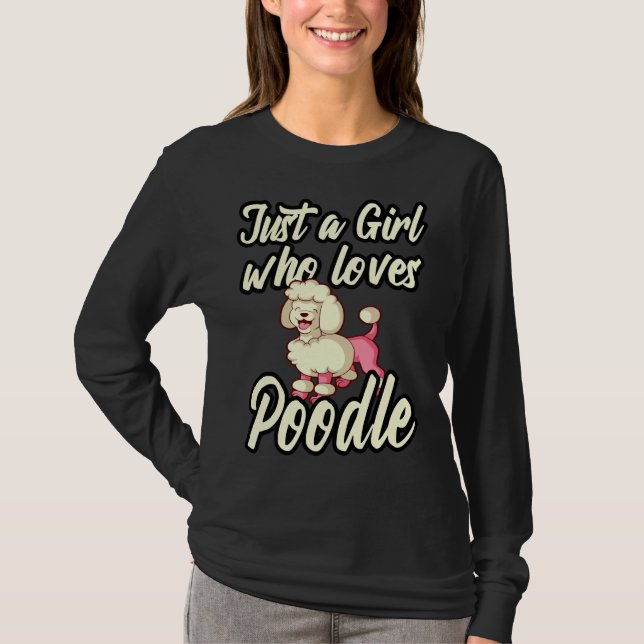 T-shirt juste une fille qui aime le caniche pour un propri (Devant)