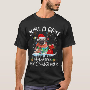 T-shirt Juste Une Fille Qui Aime Le Carlin Et Noël Laide