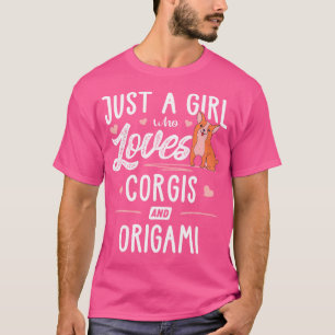 T-shirt Juste Une Fille Qui Aime Le Corgis Et L'Origami Ca