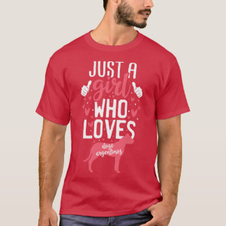 T-shirt Juste une fille qui aime le Dogo Argentinos