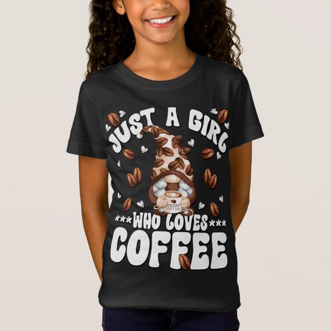 T-Shirt Juste Une Fille Qui Aime Le Gnome Du Café (Devant)