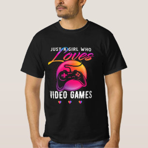 T-shirt Juste une fille qui aime le jeu vidéo