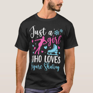 T-shirt Juste une fille qui aime le patinage artistique