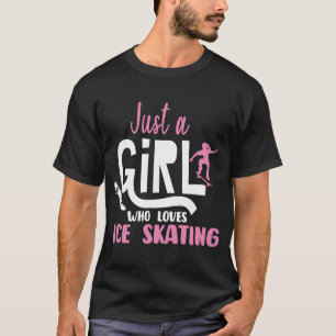 T-shirt Juste une fille qui aime le patinage artistique T-