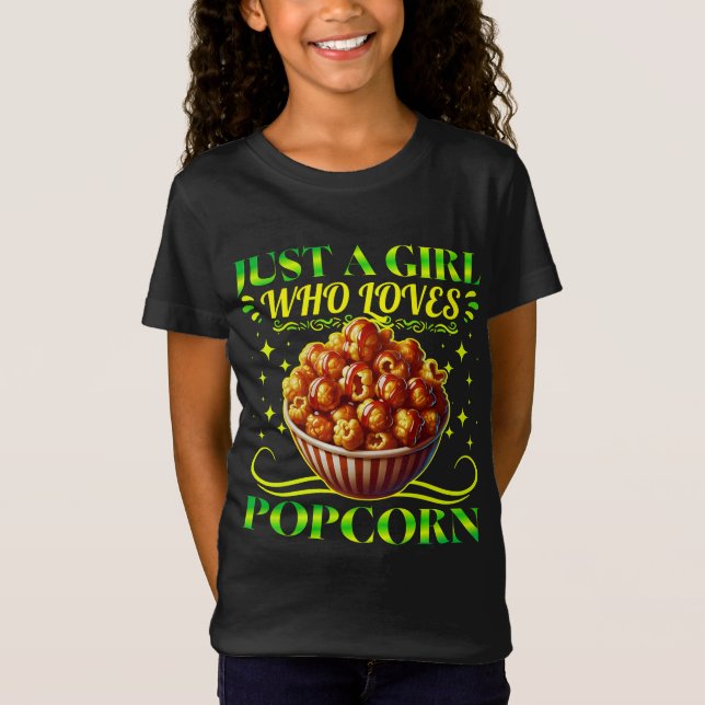 T-Shirt juste une fille qui aime le pop-corn (Devant)