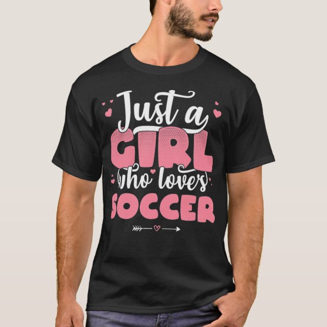 T-shirt Juste une fille qui aime le soccer mignon amour fo (Devant)