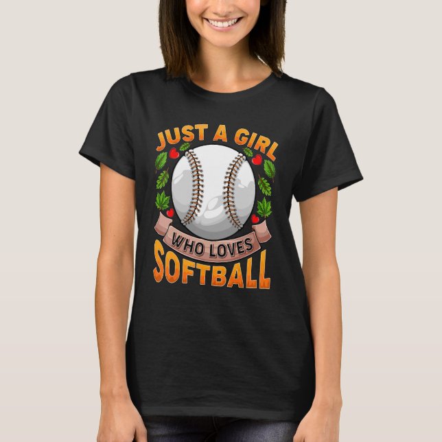 T-shirt Juste Une Fille Qui Aime Le Softball Pour Les Fill (Devant)