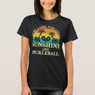 T-shirt Juste Une Fille Qui Aime Le Soleil Et Pickleball 7