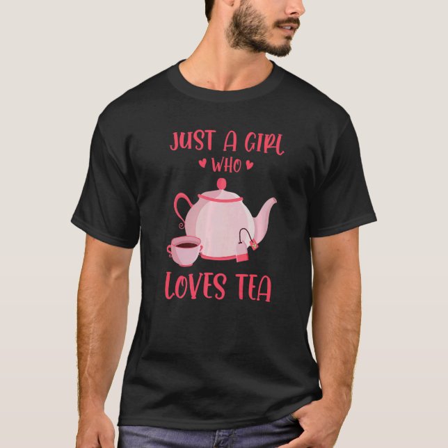 T-shirt Juste Une Fille Qui Aime Le Thé Buveur Tea Tasse D (Devant)