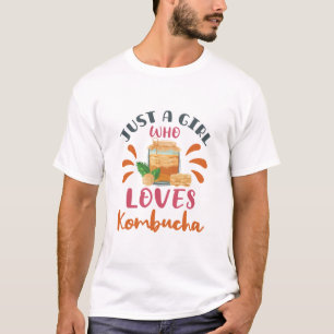 T-shirt Juste une fille qui aime le thé Kombucha