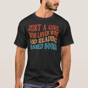 T-shirt Juste Une Fille Qui Aime Le Vin Lire Livres Interd