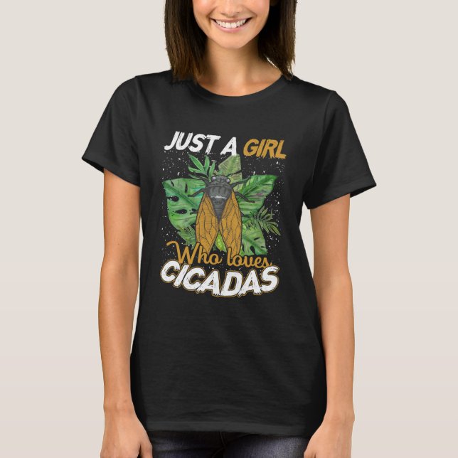 T-shirt Juste Une Fille Qui Aime L'Entomologie Cicadas (Devant)