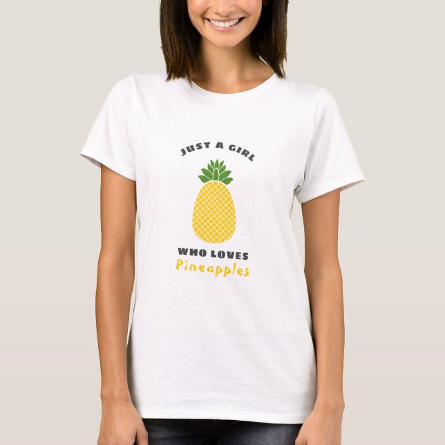 T-shirt Juste une fille qui aime les ananas (Devant)