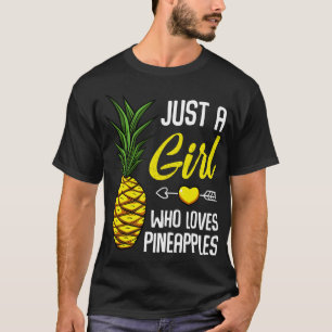 T-shirt Juste Une Fille Qui Aime Les Ananas Doux Tropical