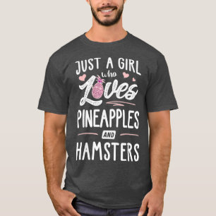 T-shirt Juste Une Fille Qui Aime Les Ananas Et Les Hamster