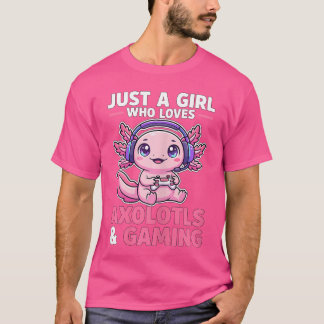 T-shirt Juste une fille qui aime les Aolotls et le jeu vid