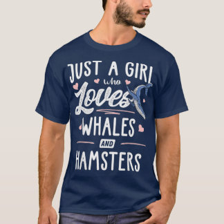 T-shirt Juste Une Fille Qui Aime Les Baleines Et Hamsters