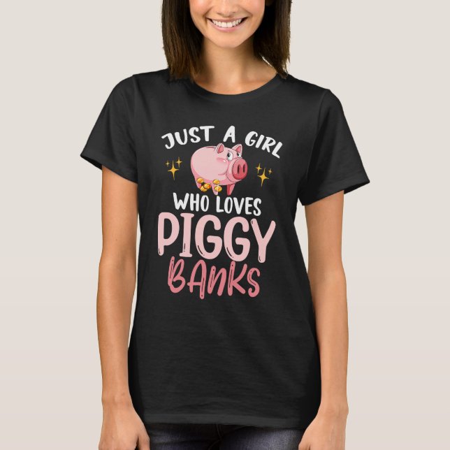 T-shirt Juste Une Fille Qui Aime Les Banques De Piggy Écon (Devant)