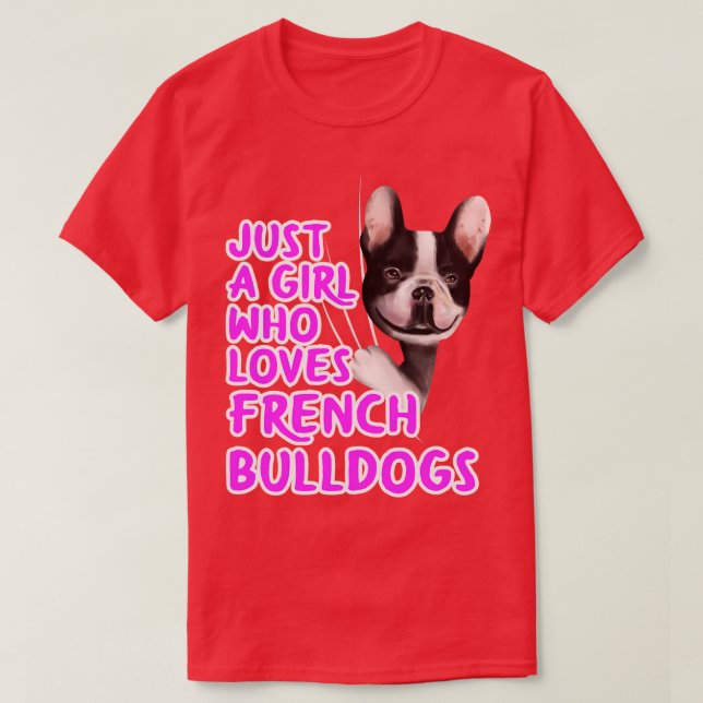 T-shirt Juste une fille qui aime les Bulldogs français (Design devant)