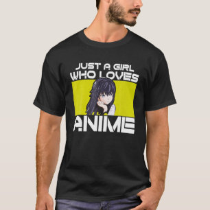 T-shirt Juste Une Fille Qui Aime Les Cadeaux Anime Pour Le