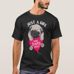 T-shirt Juste Une Fille Qui Aime Les Carlins Chiot Mignonn