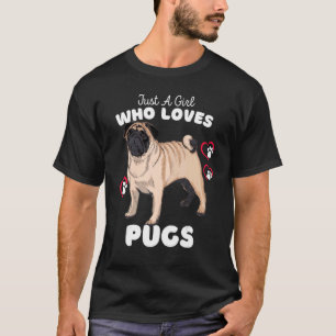 T-shirt Juste Une Fille Qui Aime Les Carlins Mignonnes Car