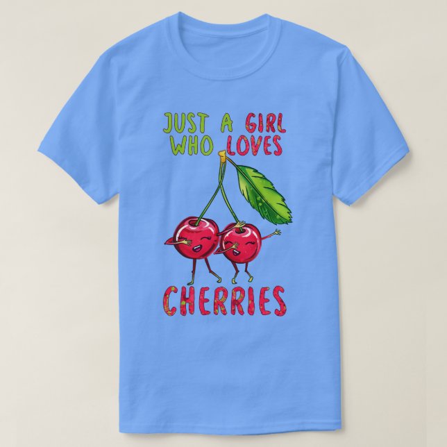 T-shirt Juste une fille qui aime les cerises (Design devant)