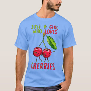 T-shirt Juste une fille qui aime les cerises
