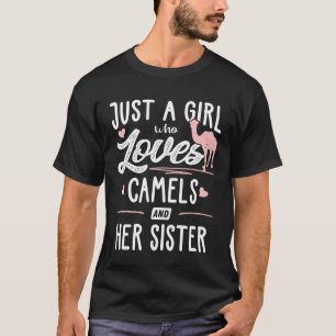 T-shirt Juste une fille qui aime les chameaux et sa sœur