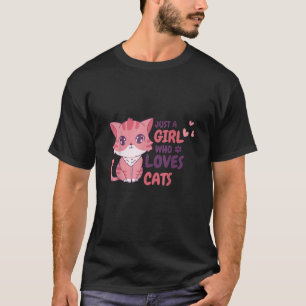 T-shirt Juste Une Fille Qui Aime Les Chats Cute Chemise Ca