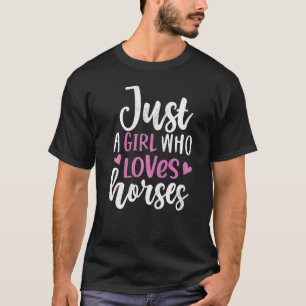 T-shirt Juste Une Fille Qui Aime Les Chevaux Cavalière Che